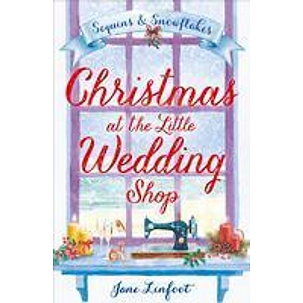 Christmas at the Little Wedding Shop / The Little Wedding Shop by the Sea Bd.2, Jane Linfoot