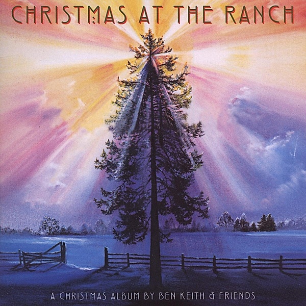 Christmas At The Ranch, Ben Keith & Friends