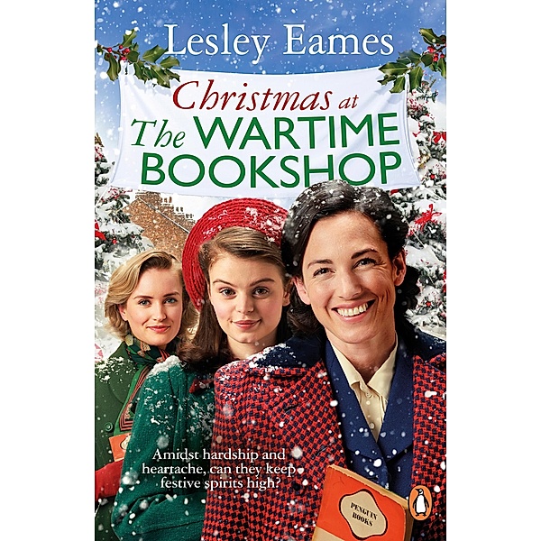 Christmas at the Wartime Bookshop / The Wartime Bookshop Bd.3, Lesley Eames
