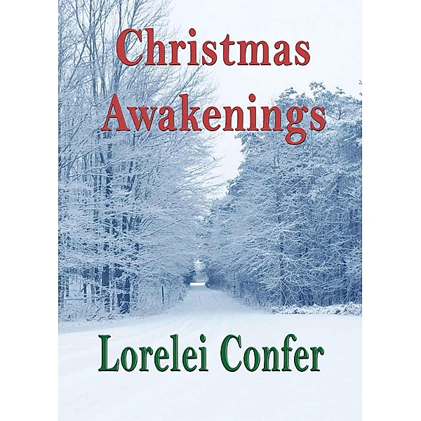 Christmas Awakenings, Lorelei Confer