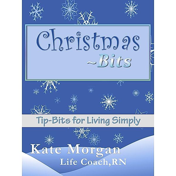 Christmas Bits (Simple Life Bits), Katie Morgan