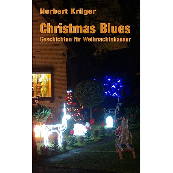 Christmas Blues, Norbert Krüger