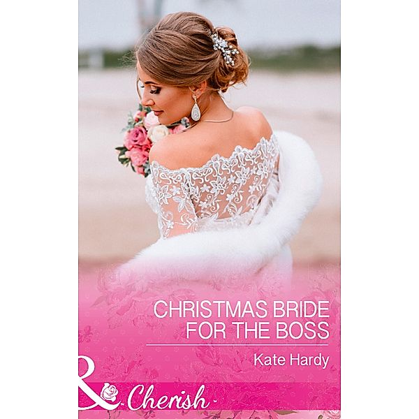 Christmas Bride For The Boss (Mills & Boon Cherish), Kate Hardy