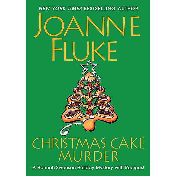 Christmas Cake Murder / A Hannah Swensen Mystery Bd.23, Joanne Fluke