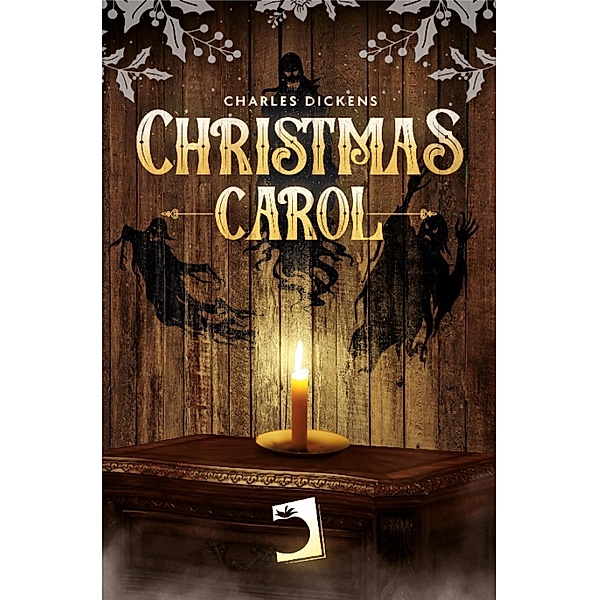 Christmas Carol / Universals - English Letters, Charles Dickens