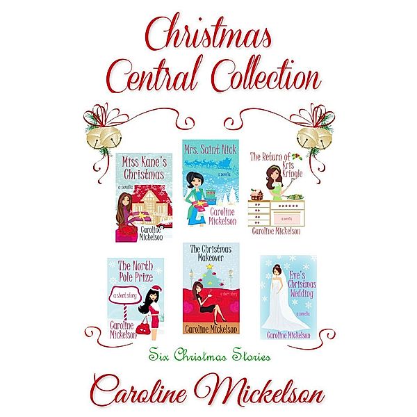 Christmas Central Collection, Caroline Mickelson