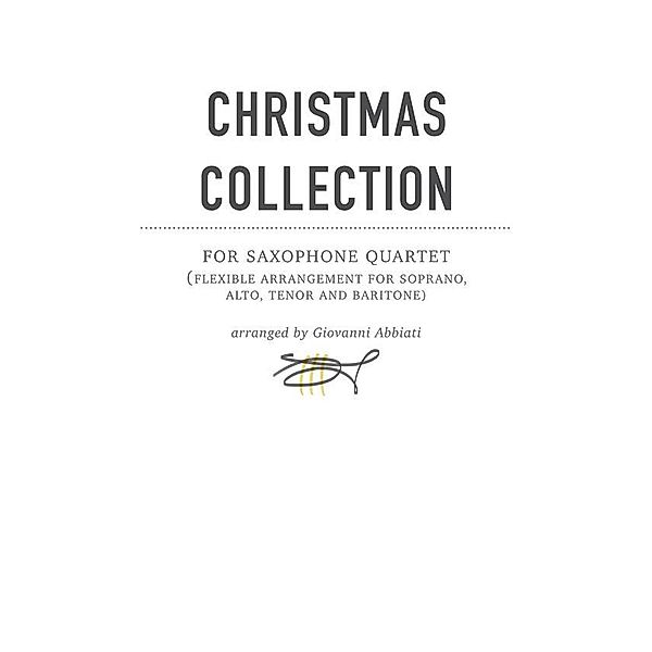 Christmas Collection for Saxophone Quartet, Giovanni Abbiati