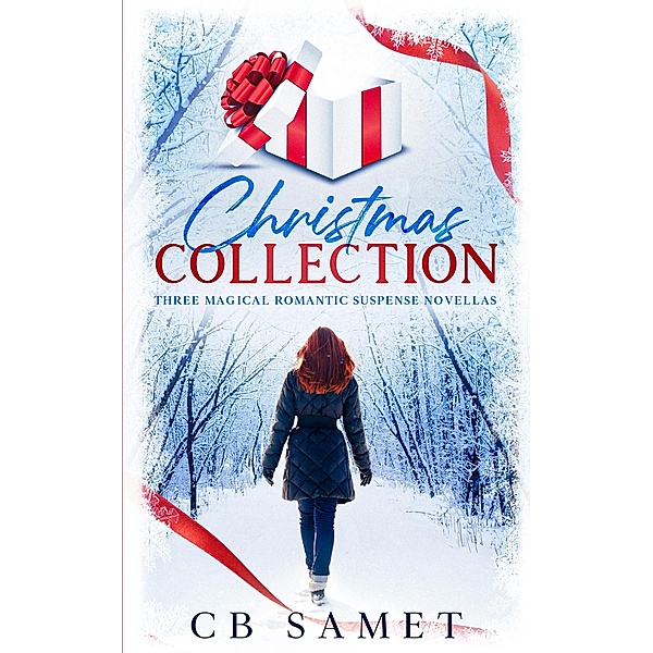 Christmas Collection (Three Magical Romantic Suspense Novellas), Cb Samet