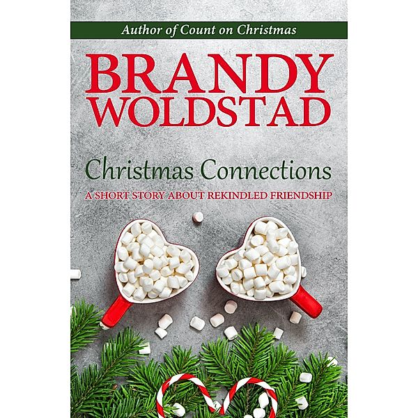 Christmas Connections, Brandy Woldstad
