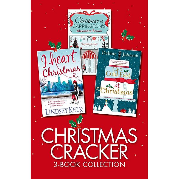 Christmas Cracker 3-Book Collection, Alexandra Brown, Debbie Johnson, Lindsey Kelk