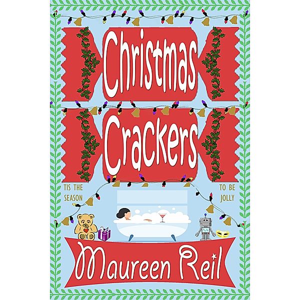 Christmas Crackers, Maureen Reil