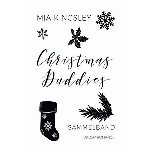 Christmas Daddies, Mia Kingsley