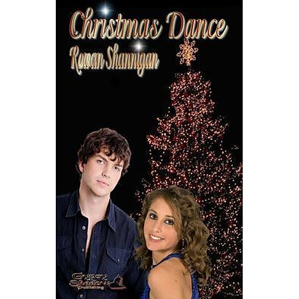 Christmas Dance / Gypsy Shadow Publishing, Rowan Shannigan