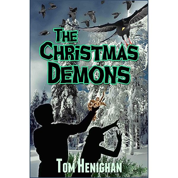 Christmas Demons / Tom Henighan, Tom Henighan