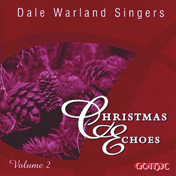 Christmas Echoes Vol.2, Dale Warland Singers, Dale Warland