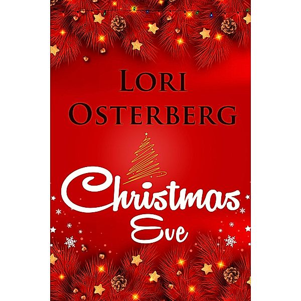 Christmas Eve, Lori Osterberg