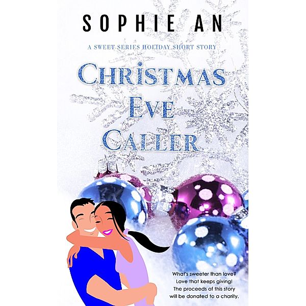 Christmas Eve Caller (Sweet) / Sweet, Sophie An