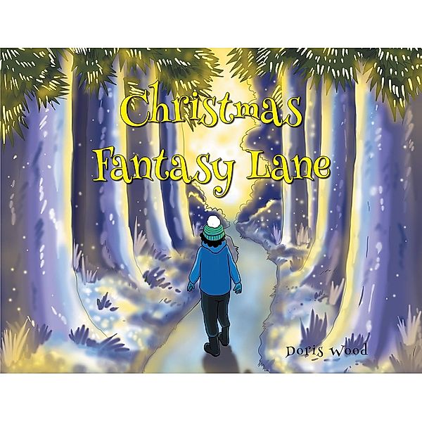 Christmas Fantasy Lane, Doris Wood