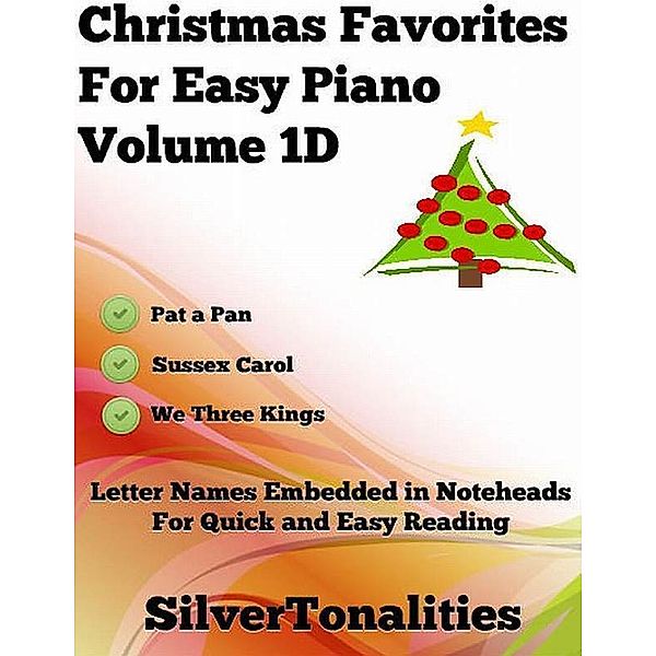 Christmas Favorites for Easy Piano Volume 1 D, Silver Tonalities