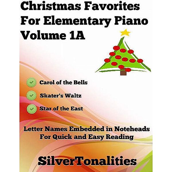 Christmas Favorites for Elementary Piano Volume 1 A, Silver Tonalities