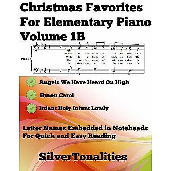 Christmas Favorites for Elementary Piano Volume 1 B, Silver Tonalities