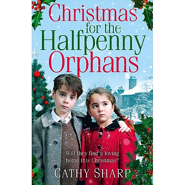 Christmas for the Halfpenny Orphans / Halfpenny Orphans Bd.3, Cathy Sharp