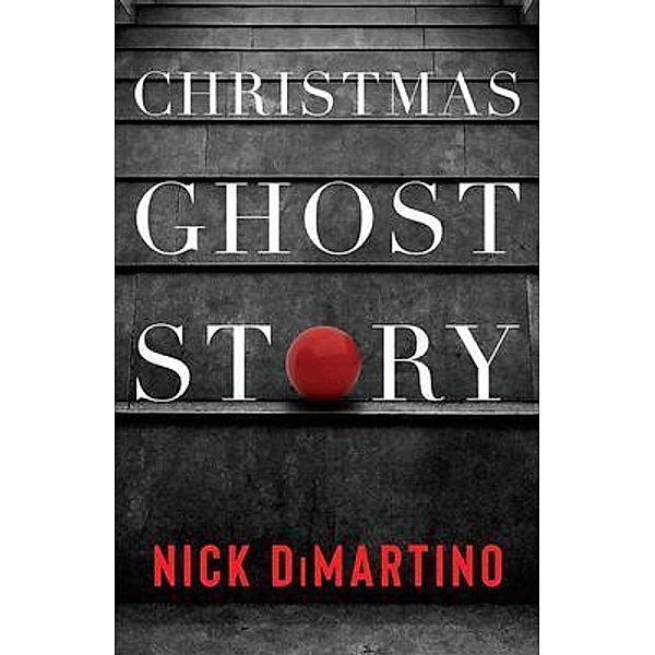 Christmas Ghost Story, Nick DiMartino