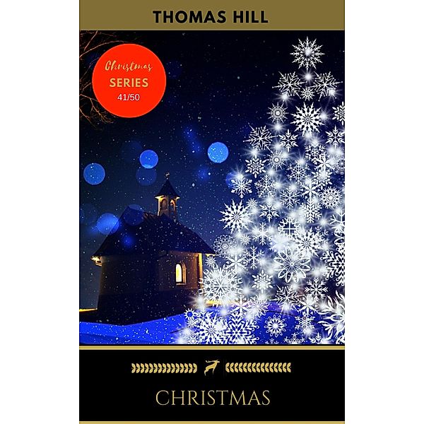 Christmas / Golden Deer Classics' Christmas Shelf, Thomas Hill, Golden Deer Classics