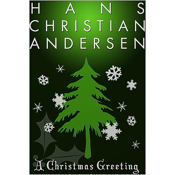 Christmas Greeting, Hans Christian Anderson