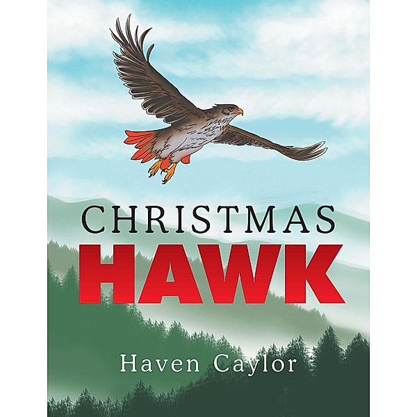 Christmas Hawk, Haven Caylor