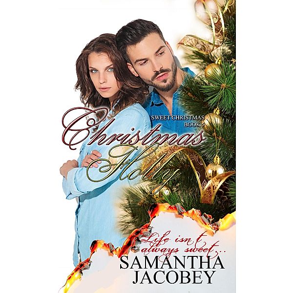 Christmas Holly (Sweet Christmas Series, #5) / Sweet Christmas Series, Samantha Jacobey
