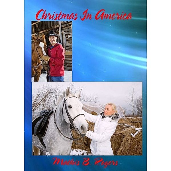 Christmas In America, Mathis B. Rogers