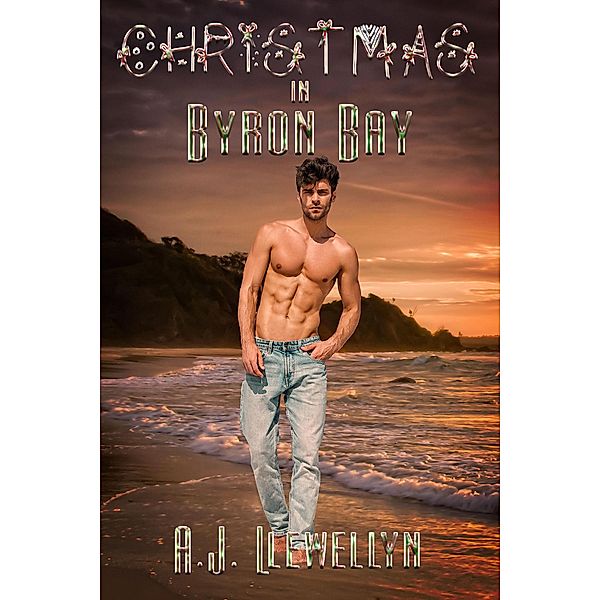 Christmas in Byron Bay, A. J. Llewellyn