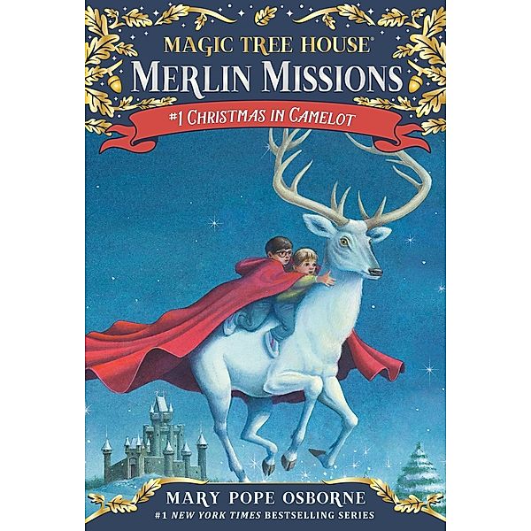 Christmas in Camelot / Magic Tree House Merlin Mission Bd.1, Mary Pope Osborne