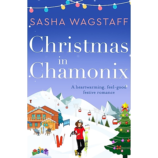 Christmas in Chamonix, Sasha Wagstaff