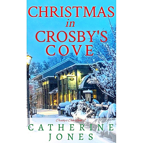 Christmas in Crosby's Cove / Crosby's Cove, Catherine Jones
