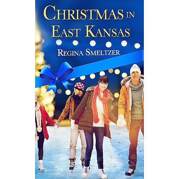 Christmas in East Kansas / Pelican Book Group, Regina Smeltzer