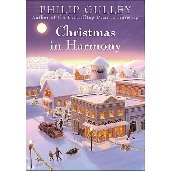 Christmas in Harmony / A Harmony Novel, Philip Gulley
