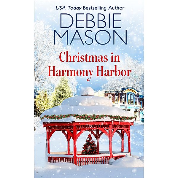 Christmas in Harmony Harbor / Harmony Harbor Bd.9, Debbie Mason