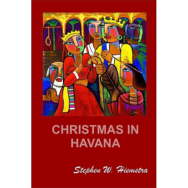 Christmas in Havana / Masquerade Bd.3, Stephen W. Hiemstra
