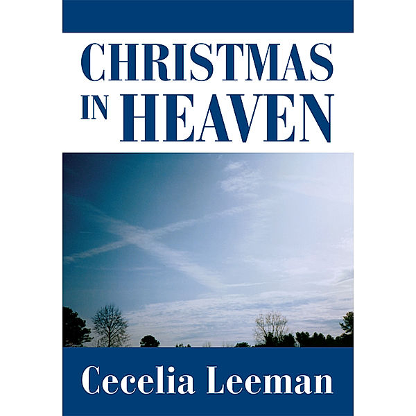 Christmas in Heaven, Cecelia Leeman