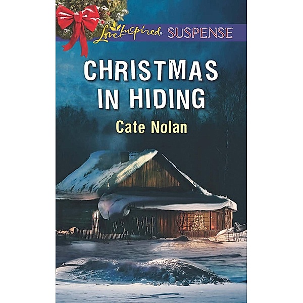 Christmas In Hiding (Mills & Boon Love Inspired Suspense) / Mills & Boon Love Inspired Suspense, Cate Nolan
