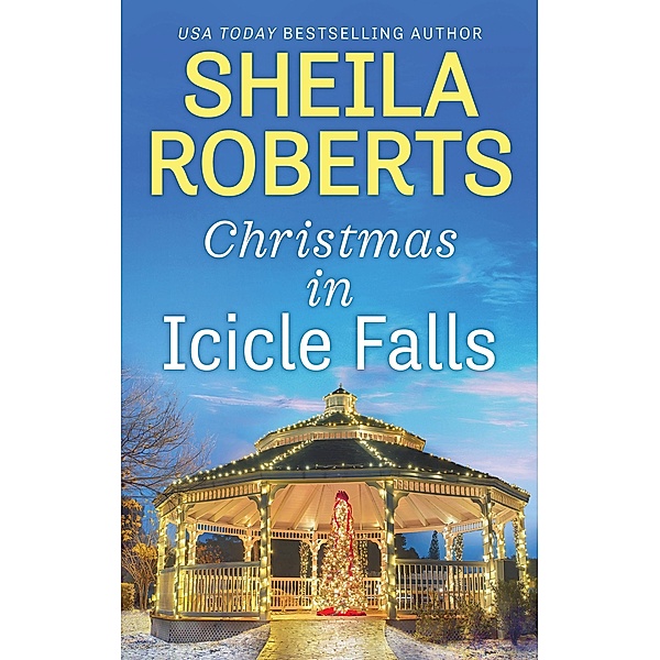 Christmas in Icicle Falls / MIRA, Sheila Roberts