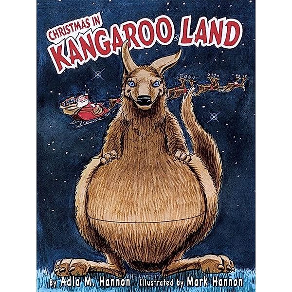 Christmas In Kangaroo Land (Digital Edition), Adla Hannon