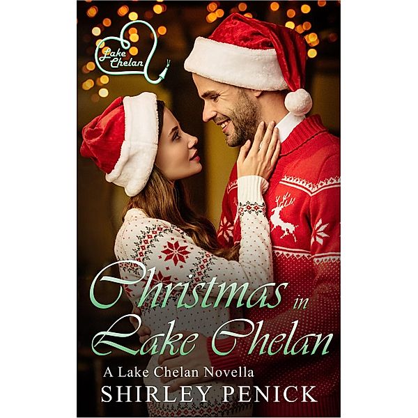 Christmas in Lake Chelan / Lake Chelan, Shirley Penick