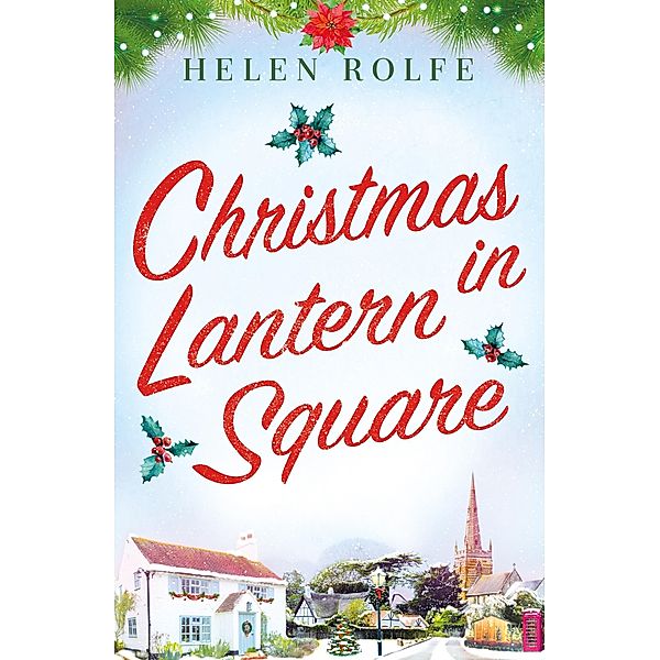 Christmas in Lantern Square, Helen Rolfe