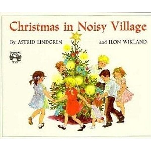 Christmas in Noisy Village, Astrid Lindgren