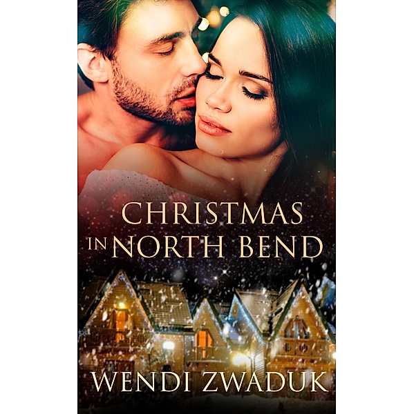Christmas in North Bend / Totally Bound Publishing, Wendi Zwaduk
