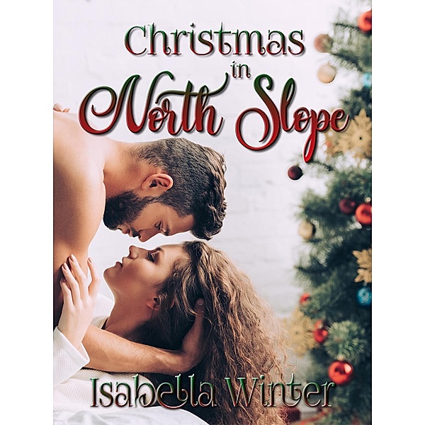 Christmas in North Slope, Isabella Winter
