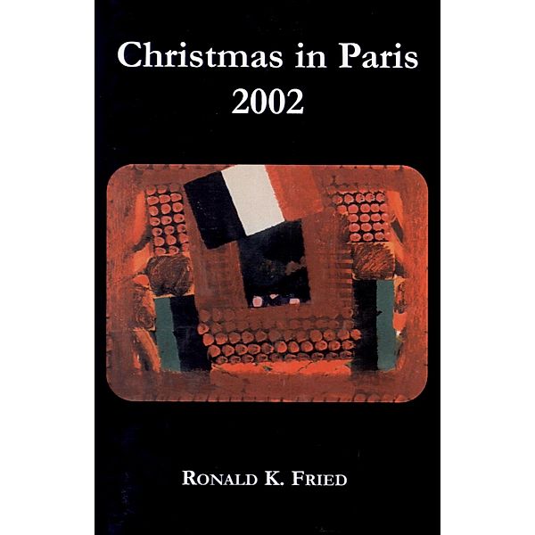 Christmas in Paris 2002, Ronald K. Fried
